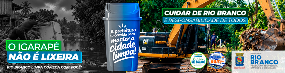 CUIDAR RIO BRANCO-Façasuaparte